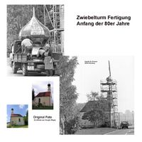 Kirchturm Anfertigung incl Montage Anfang der 80er Jahre, Kapelle St. Richard Miesberg